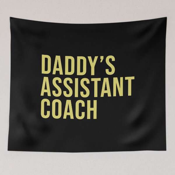 Item preview, Daddy's Assistant Coach designed and sold by ibarrbeat.