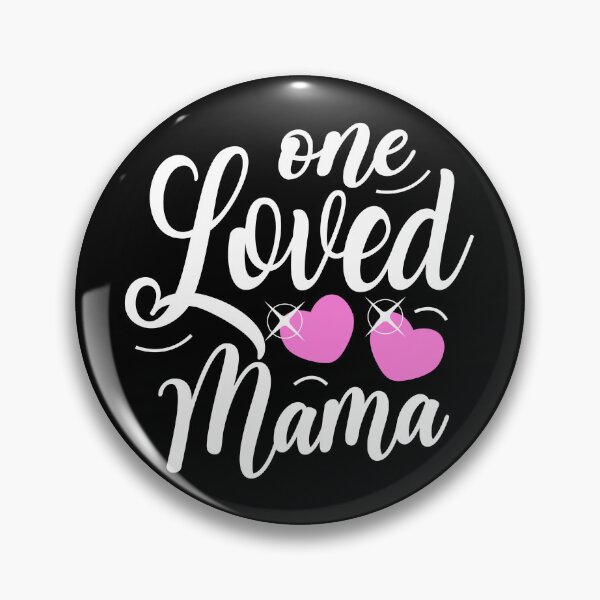 Item preview, One Loved Mama, Mother's Day Graphic designed and sold by GO SHIRT-TEE.