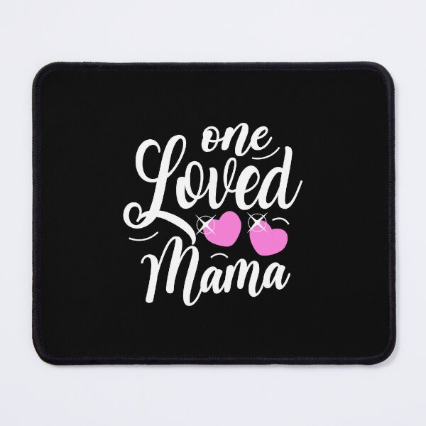 Item preview, One Loved Mama, Mother's Day Graphic designed and sold by GO SHIRT-TEE.