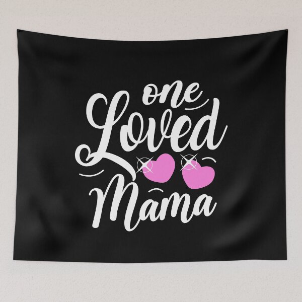 Item preview, One Loved Mama, Mother's Day Graphic designed and sold by GO SHIRT-TEE.