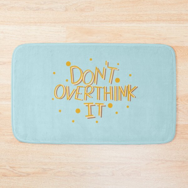 Item preview, Don’t overthink it quote with colorful text design designed and sold by DDalaland.
