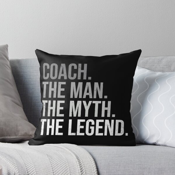 Item preview, Coach The Man The Myth The Legend - Best Coach designed and sold by ibarrbeat.