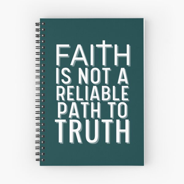 Item preview, Faith Is Not A Reliable Path To Truth   designed and sold by BeksStitch.