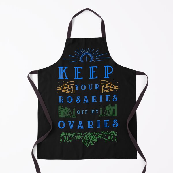 Item preview, keep your rosaries off my ovaries designed and sold by Verbiage24.