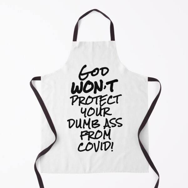 Item preview, God wont protect your dumb ass from Covid Ex JW   designed and sold by BeksStitch.