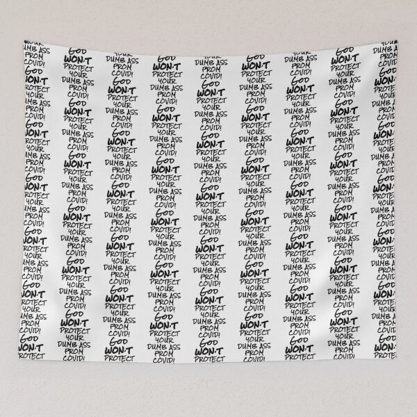 Item preview, God wont protect your dumb ass from Covid Ex JW   designed and sold by BeksStitch.
