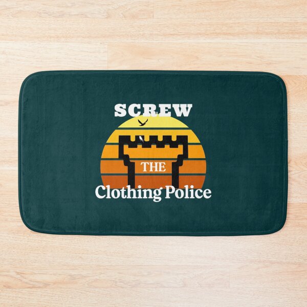 Item preview, Screw The Clothing Police   designed and sold by BeksStitch.