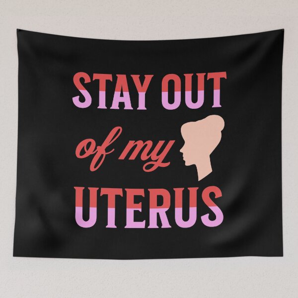 Item preview, Stay Out Of My Uterus - Abortion Rights Gifts (Red and Pink Version) designed and sold by epicthoughts.
