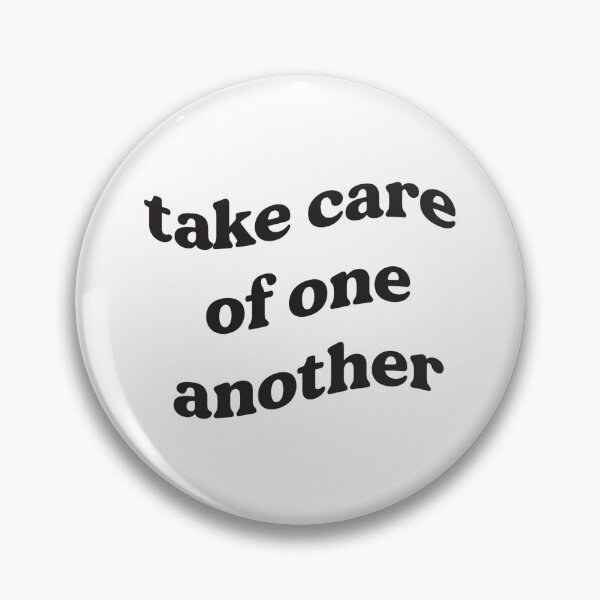 Item preview, Take care of one another designed and sold by livinfull.