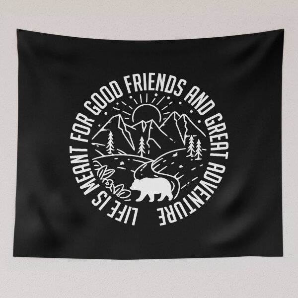 Item preview, Life Is Meant For Good Friends Great Adventures Hiker -  Hiking designed and sold by fultond.