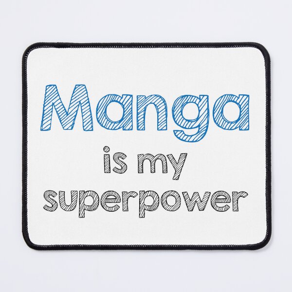 Item preview, Manga is my superpower designed and sold by Alltooclose.