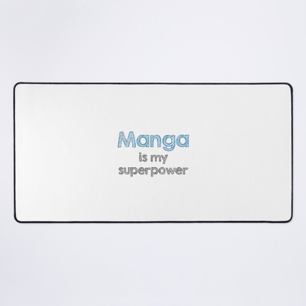 Item preview, Manga is my superpower designed and sold by Alltooclose.