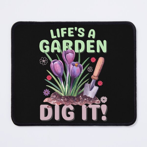 Item preview, Life's A Garden Dig It Funny Gardening designed and sold by tamara-art.