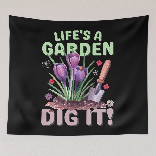 Item preview, Life's A Garden Dig It Funny Gardening designed and sold by tamara-art.