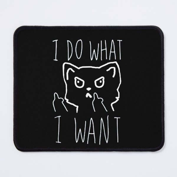 Item preview, I do what I want designed and sold by Andreas-Shop.