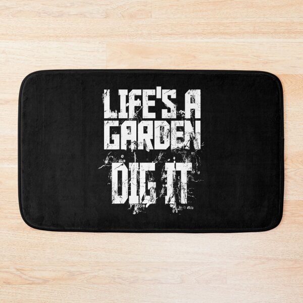 Item preview, Life's A Garden Dig It Motivational Funny Garden designed and sold by tamara-art.