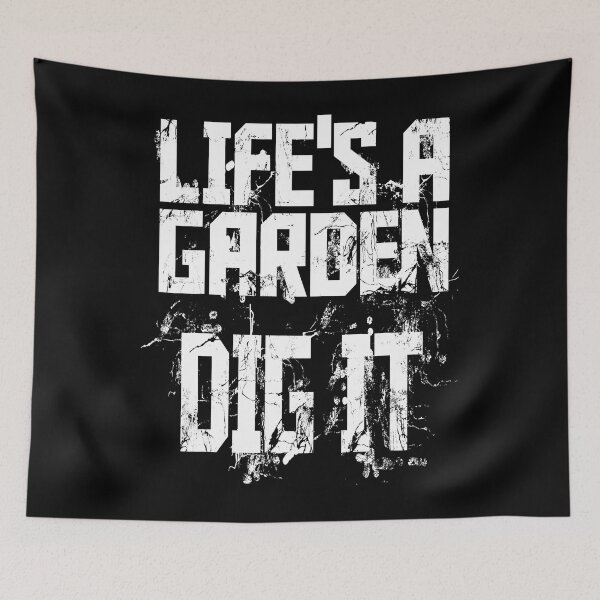 Item preview, Life's A Garden Dig It Motivational Funny Garden designed and sold by tamara-art.