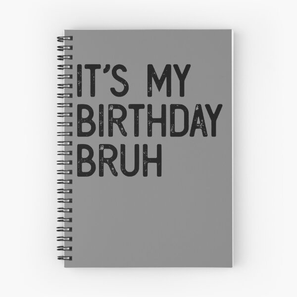 Item preview, It's My Birthday Bruh Funny Saying Bro Teen Boys Men's Bruh Gear designed and sold by DynamicDesign.