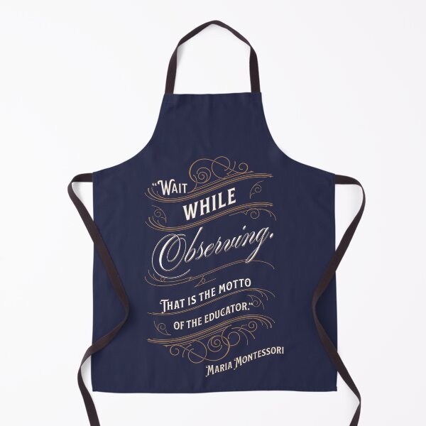 Item preview, MARIA MONTESSORI QUOTE WAIT WHILE OBSERVING designed and sold by TeyMank.