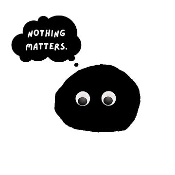 Artwork thumbnail, Everything Everywhere All At Once NOTHING MATTER by iAbdulaziz