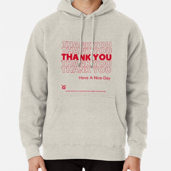 plastic bag shirt - thank you Pullover Hoodie