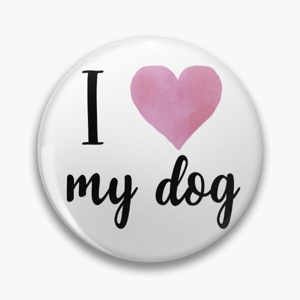 Item preview, I love my dog designed and sold by caddystar.