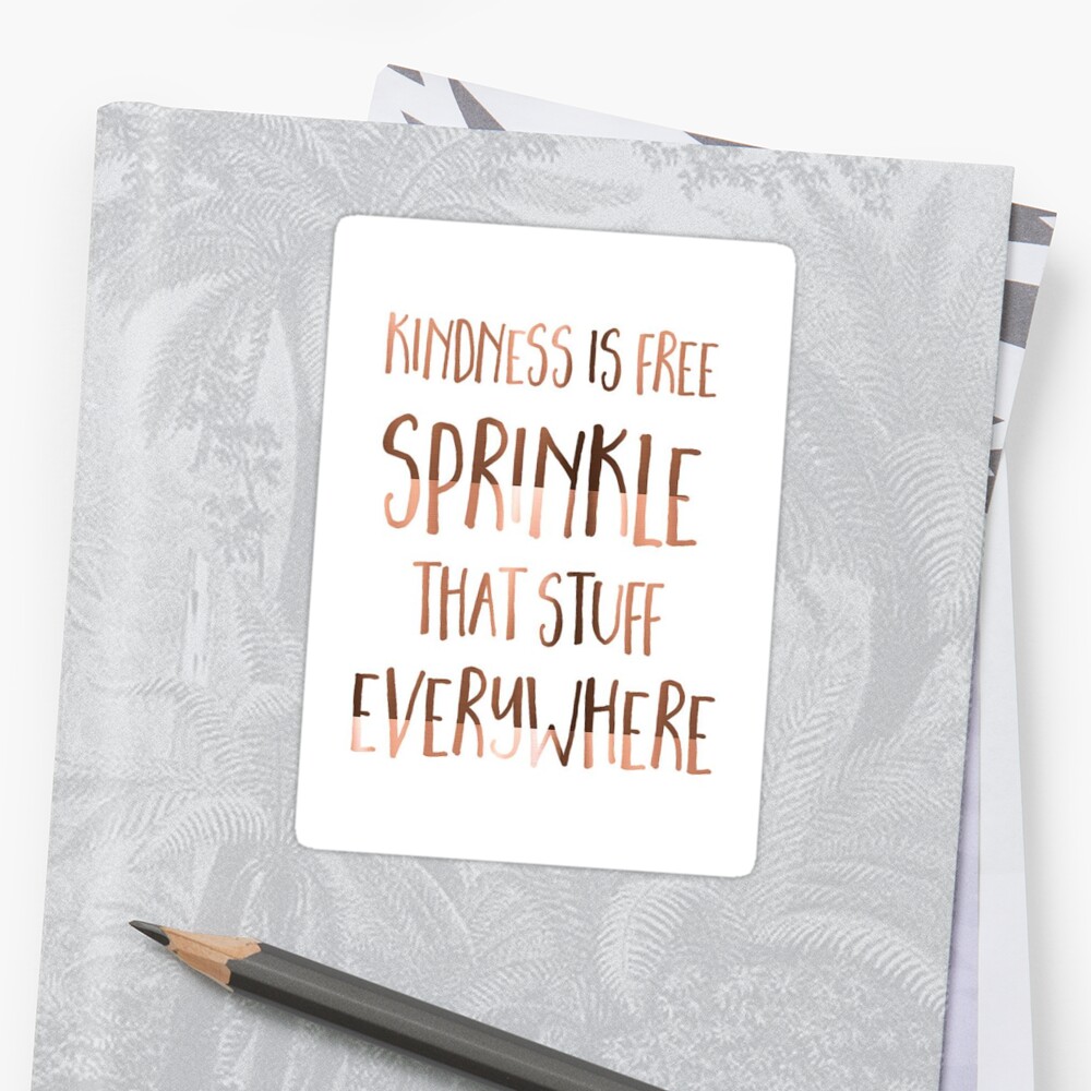 speech on kindness is free sprinkle it everywhere