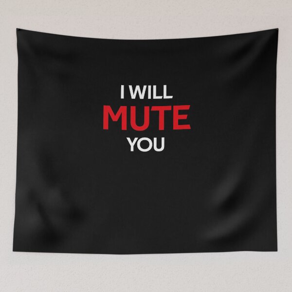 Item preview, I WILL MUTE YOU designed and sold by rachidhaz.