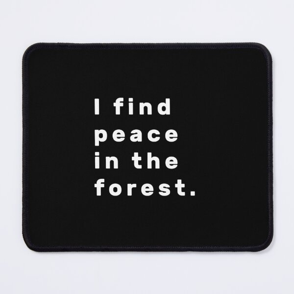 Item preview, I find peace in the forest. - White designed and sold by Parag's Travel Shop.