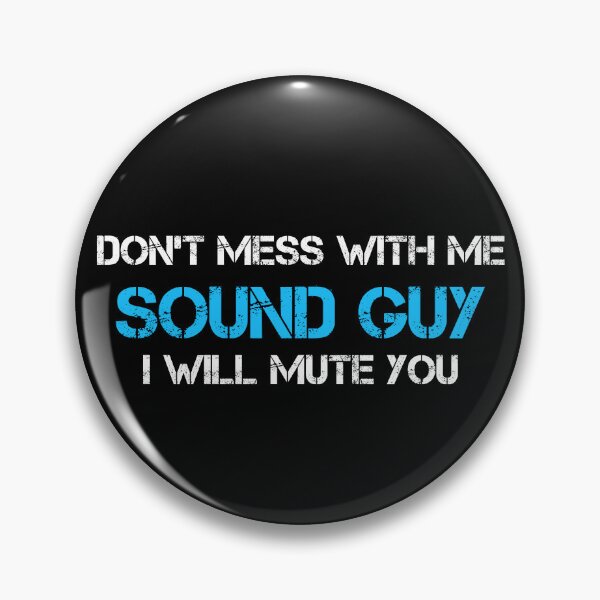 Item preview, Don't Mess With The Sound Guy designed and sold by rachidhaz.
