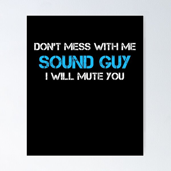 Item preview, Don't Mess With The Sound Guy designed and sold by rachidhaz.