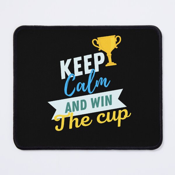 Item preview, Keep Calm And Win The Cup designed and sold by ZubiyaArt.