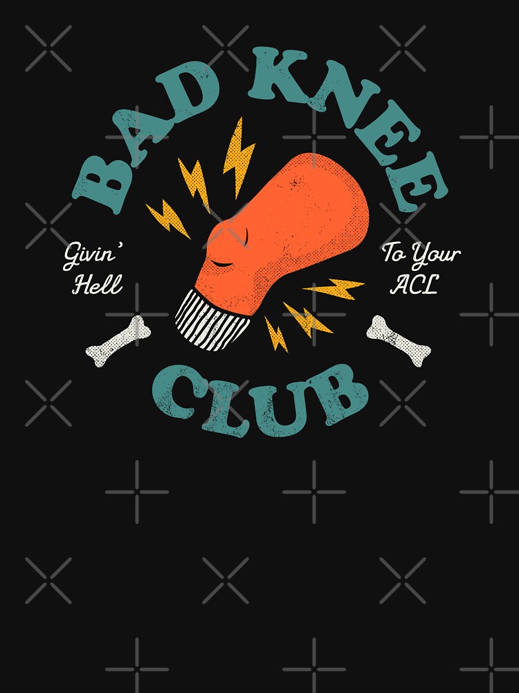Thumbnail 7 of 7, Classic T-Shirt, Bad Knee Club – Givin' Hell To Your ACL designed and sold by thedesigngarden.