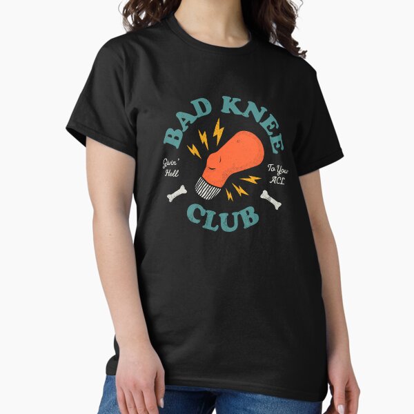 Item preview, Bad Knee Club – Givin' Hell To Your ACL designed and sold by thedesigngarden.