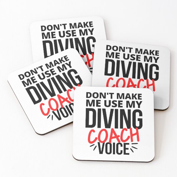 Item preview, Don't make me use my diving coach voice designed and sold by TheGreenGoat.