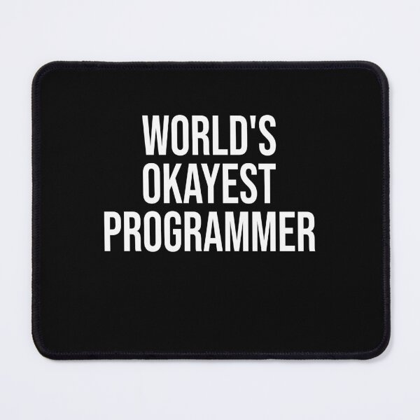 Item preview, World's okayest programmer designed and sold by andygiangore.