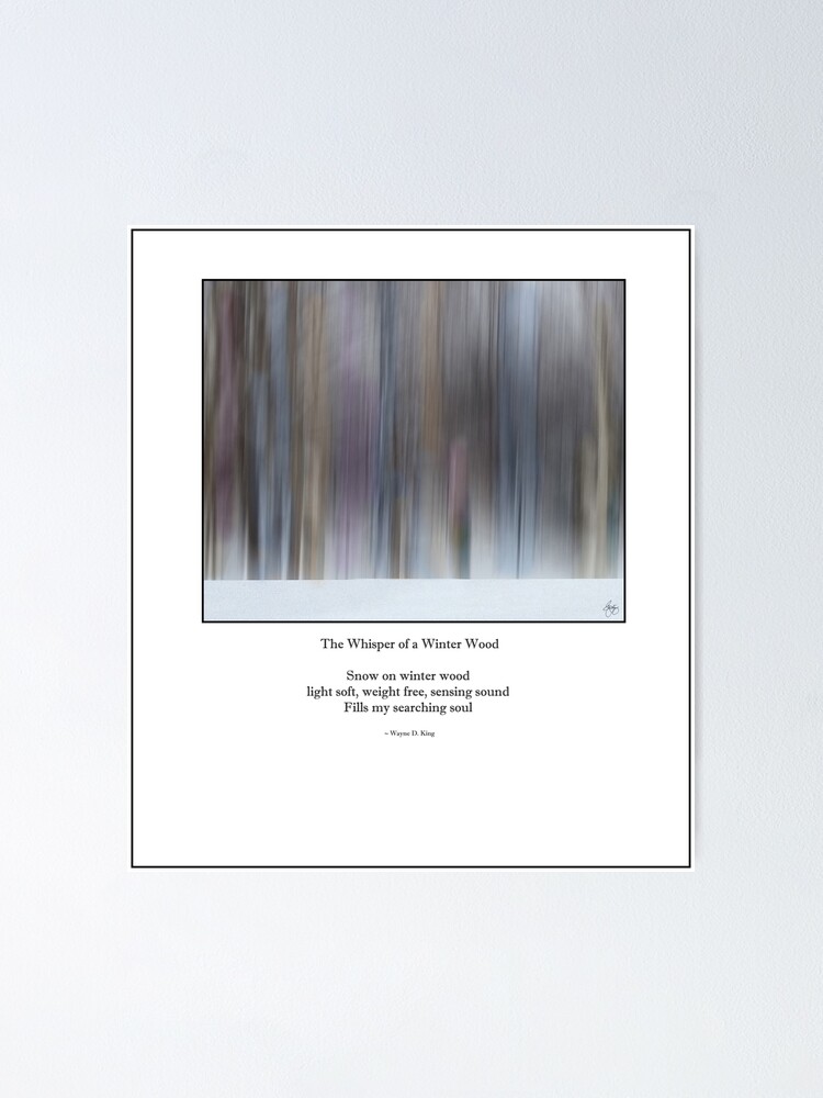 Alternate view of The Whisper of a Winter Wood Redux Haiku Poster