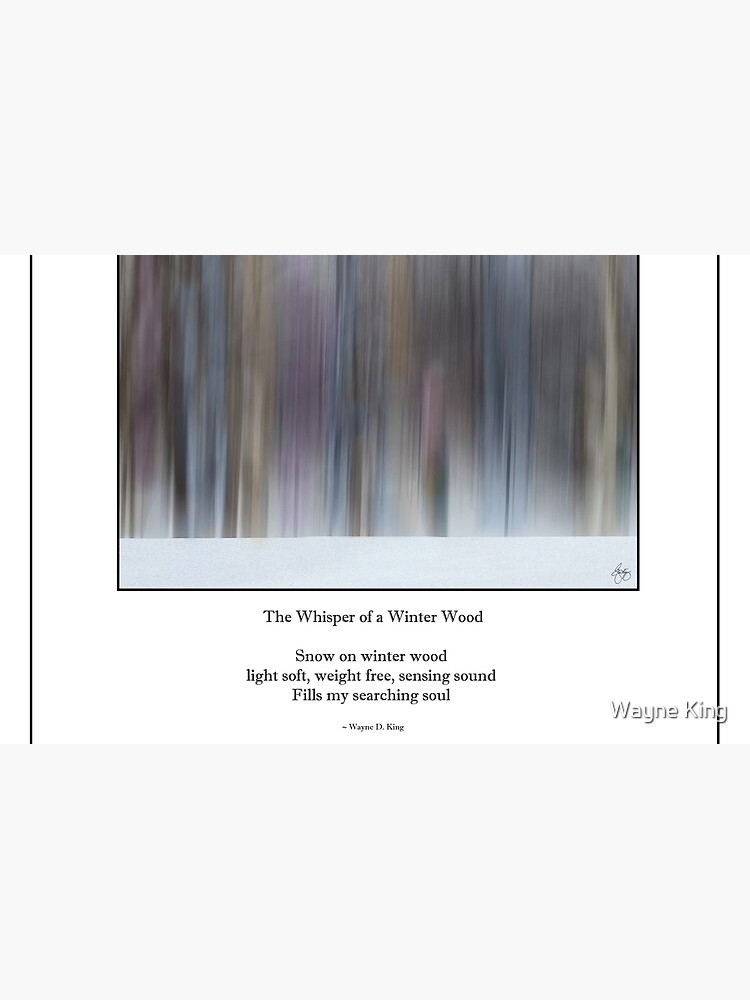 The Whisper of a Winter Wood Redux Haiku by waynedking