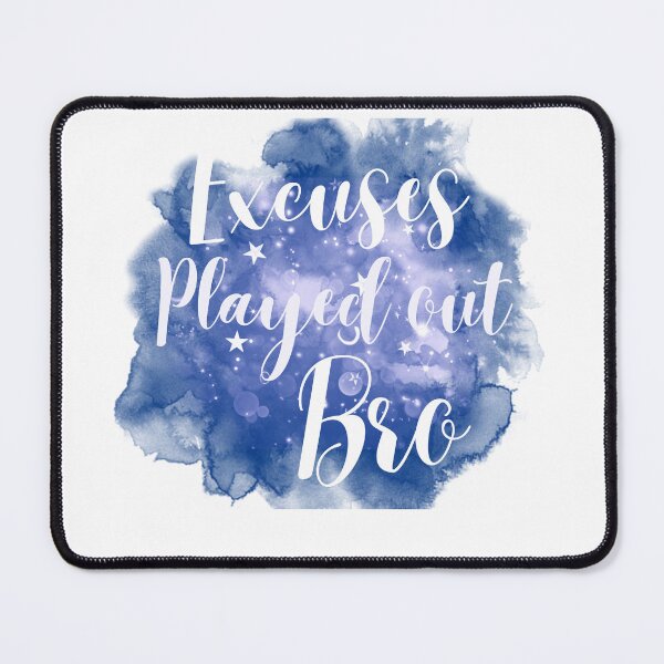 Item preview, Excuses Played Out Bro Tshirts  designed and sold by Shevonda Thomas.
