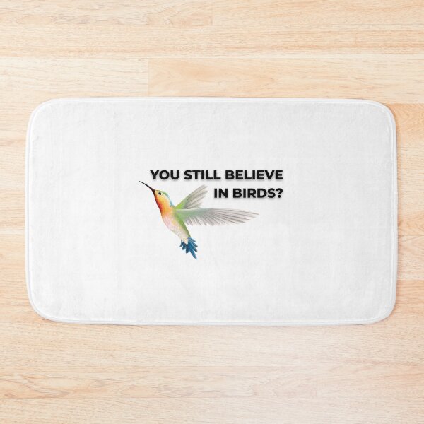 Item preview, You Still Believe in Birds? designed and sold by AntiPolitical.