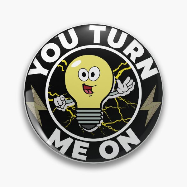 Item preview, You turn me on designed and sold by arkantus.