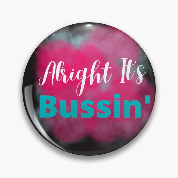 Item preview, Alright It's Bussin Tshirts  designed and sold by Shevonda Thomas.
