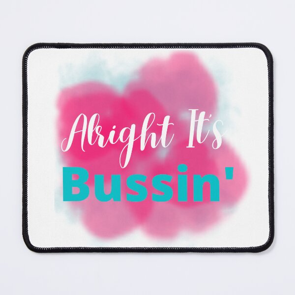 Item preview, Alright It's Bussin Tshirts  designed and sold by Shevonda Thomas.