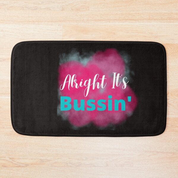 Item preview, Alright It's Bussin Tshirts  designed and sold by Shevonda Thomas.