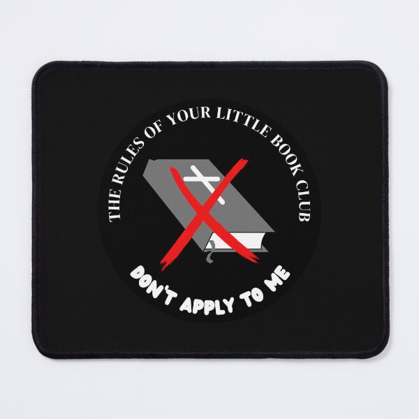 Item preview, The Rules of Your Little Book Club Don't Apply to Me designed and sold by grimcon.