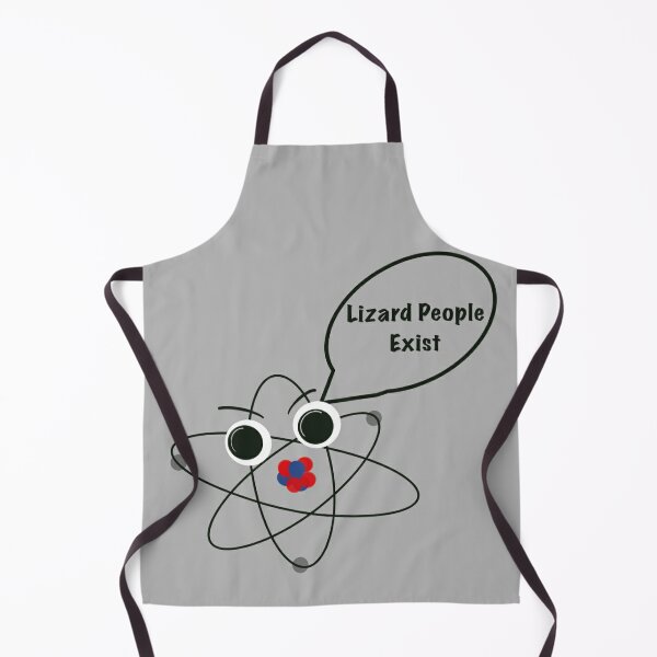 Never Trust An Atom They Make Up Everything Funny Joke Geek Nerd Cooking APRON 