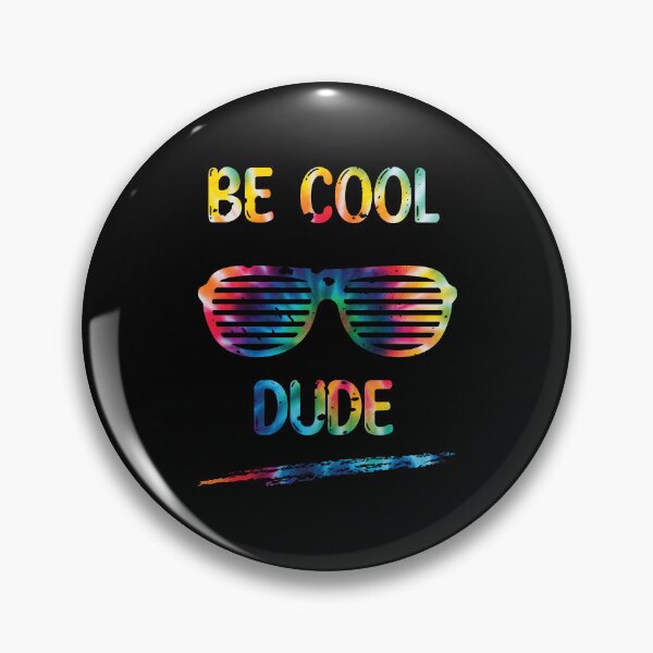 Item preview, Be Cool - Dude Tie-dye designed and sold by BanksyNB.