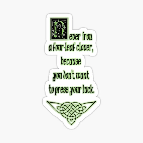 Classic Celtic Quote #1 Sticker