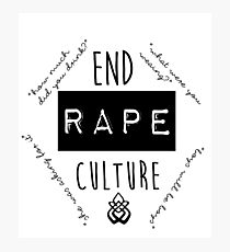 End Rape Culture (With Quotes) Photographic Print