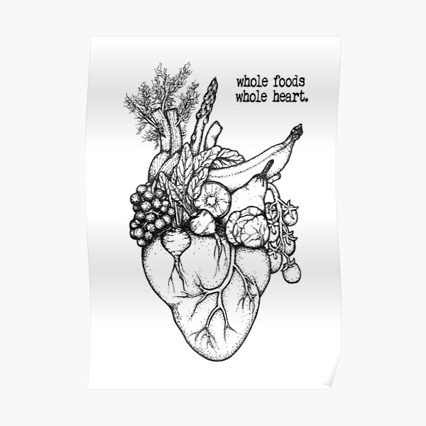 Whole Foods Whole Heart Poster